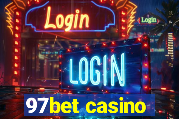 97bet casino